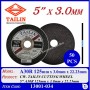 TAILIN CUTTING WHEEL - 5" X A30R 125mm x 3.0mm x 22.23mm (125mm x 3.0mm x 22.23mm)