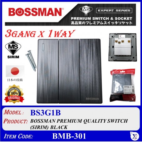 BOSSMAN PREMIUM QUALITY SWITCH (SIRIM) 3Gang X 1Way (BLACK / WHITE)