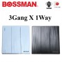 BOSSMAN PREMIUM QUALITY SWITCH (SIRIM) 3Gang X 1Way (BLACK / WHITE)