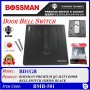 BOSSMAN PREMIUM QUALITY DOOR BELL SWITCH (SIRIM) WHITE / BLACK (1Gang)