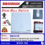 BOSSMAN PREMIUM QUALITY DOOR BELL SWITCH (SIRIM) WHITE / BLACK (1Gang)