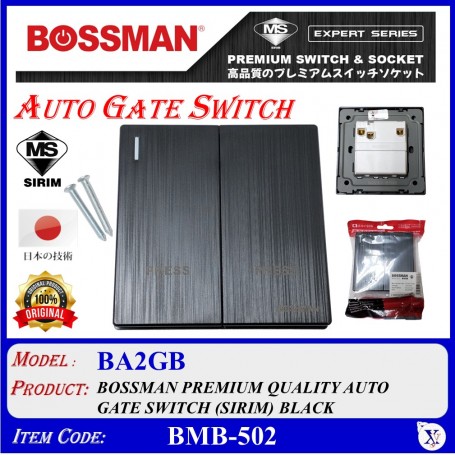 BOSSMAN PREMIUM QUALITY AUTO GATE SWITCH (SIRIM) 2Gang (WHITE / BLACK)